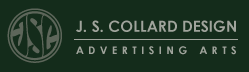 J.S. Collard Design - Advertising Arts